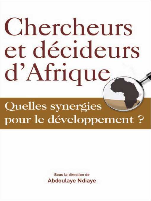 Title details for Chercheurs et décideurs d'Afrique by Abdoulaye Ndiaye - Available